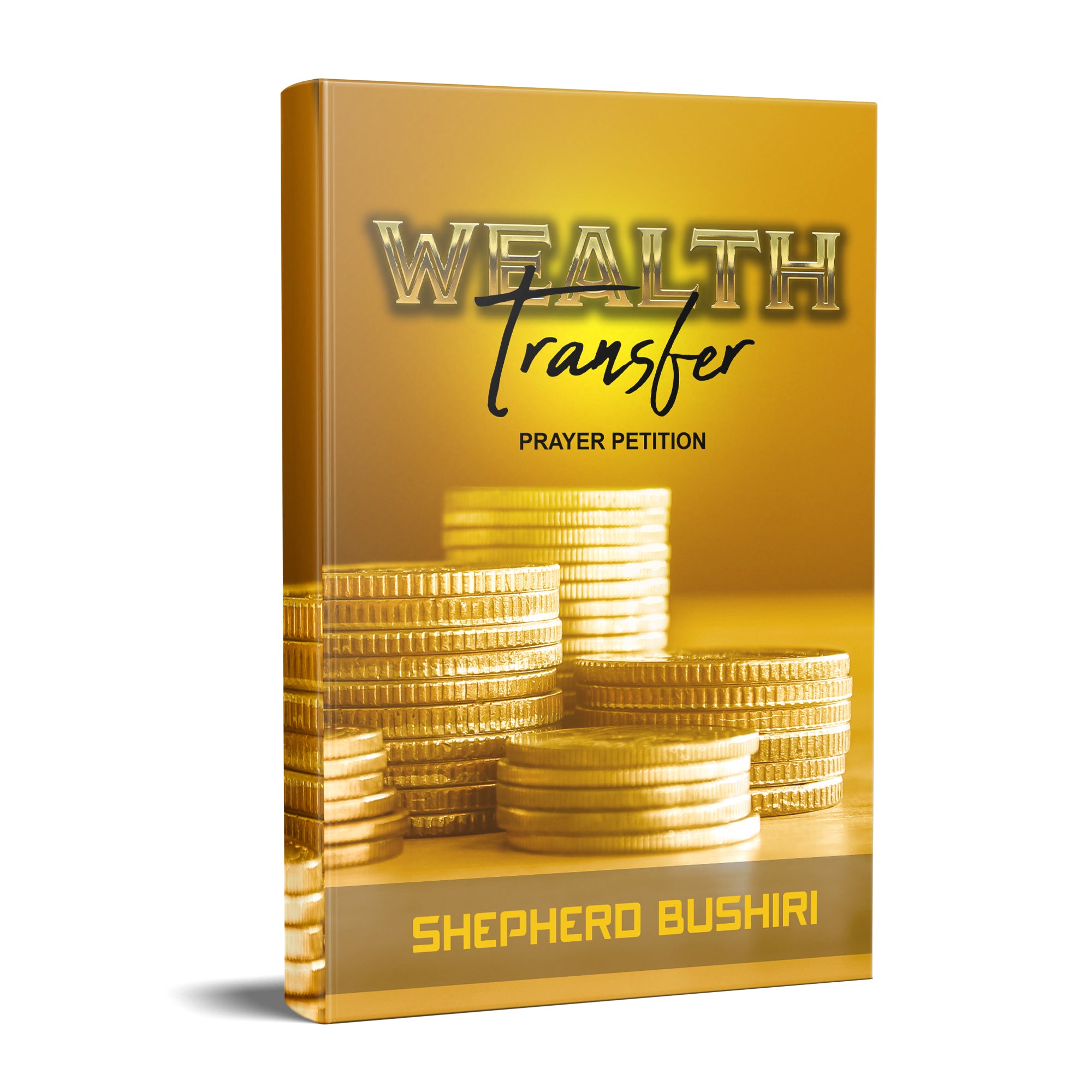 Wealth Transfer Prayer Petition