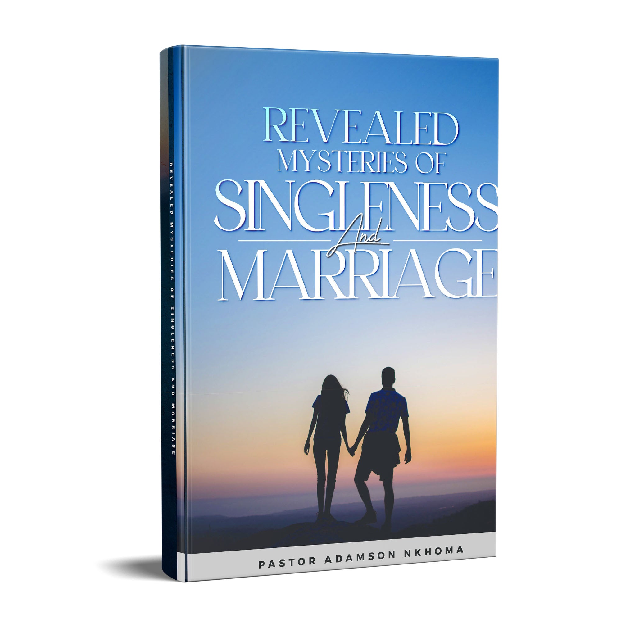 Revealed Mysteries Of Singleness & Marriage