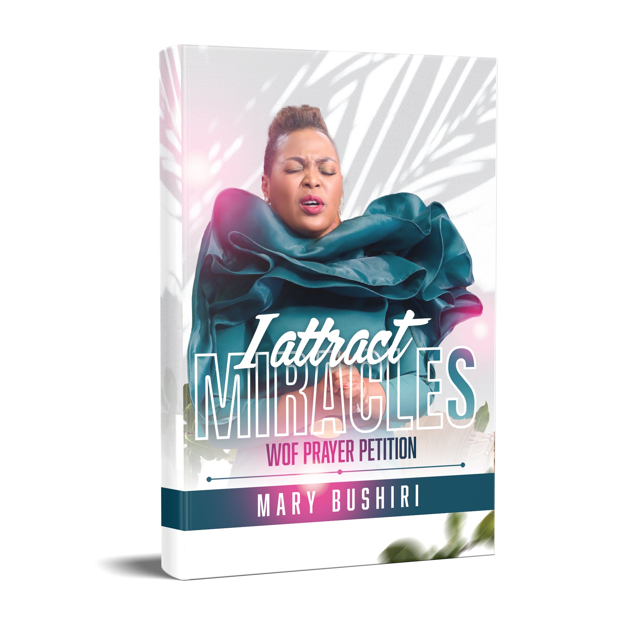 I Attract Miracles WOF Prayer Petition